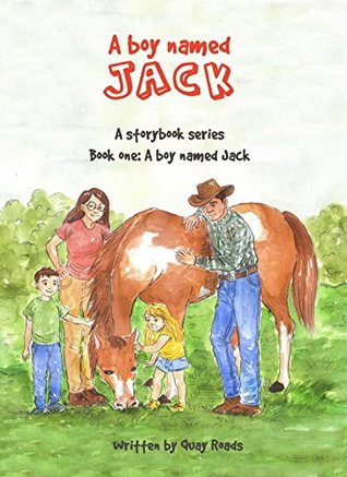 [6fff0] @R.e.a.d~ A Boy Named Jack: A storybook series - Book One - Quay Roads @P.D.F@