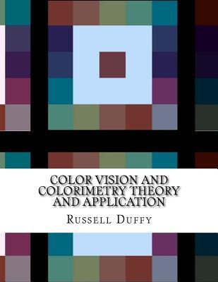318bc] %D.o.w.n.l.o.a.d# Color Vision and Colorimetry Theory and Application - Russell Duffy ~e.P.u.b~