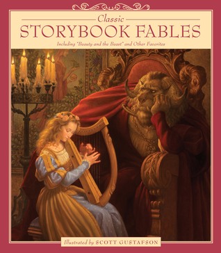 [599cd] !Download# Classic Storybook Fables: Including Beauty and the Beast and Other Favorites - Scott Gustafson #PDF^