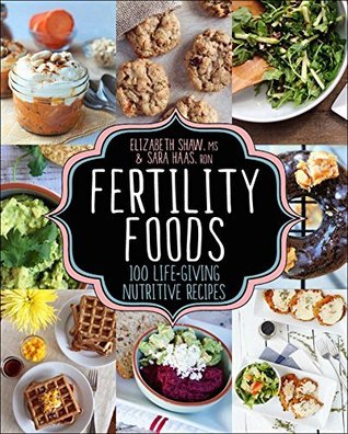 [72ddc] %R.e.a.d! *O.n.l.i.n.e@ Fertility Foods: Over 100 Life-Giving Nutritive Recipes - Elizabeth Shaw ~ePub!