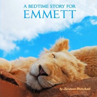 [b0ac3] ~Read~ A Bedtime Story for Emmett: Personalized Bedtime Story (Bedtime Stories with Personalization) - Suzanne Marshall *e.P.u.b%