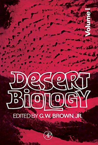 [62da8] !Full# *Download@ Desert Biology: Special Topics on the Physical and Biological Aspects of Arid Regions - G. W. Brown ^e.P.u.b#