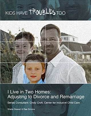[09aa5] %Download! I Live in Two Homes: Adjusting to Divorce and Remarriage - Sheila Stewart ^e.P.u.b#