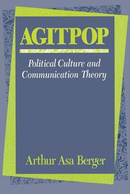 [22f98] !F.u.l.l.^ *D.o.w.n.l.o.a.d% Agitpop: Political Culture and Communication Theory - Arthur Asa Berger @e.P.u.b@