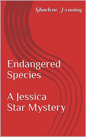 [e62f1] ^Full! ~Download^ Endangered Species (A Jessica Star Mystery Book 2) - Sharlene Henning %e.P.u.b%