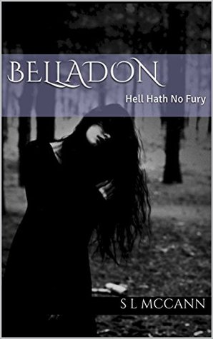 [26906] !F.u.l.l.# *D.o.w.n.l.o.a.d% Belladon : Hell Hath no Fury: Hell Hath No Fury - S L MCCANN #PDF!