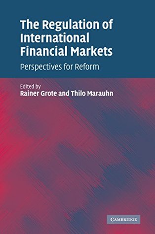 [38ea9] ^Full% %Download@ The Regulation of International Financial Markets: Perspectives for Reform - Rainer Grote @ePub!
