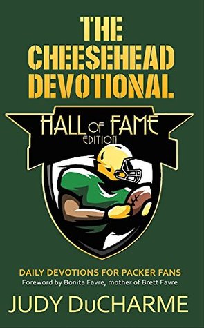 [6eef1] ^R.e.a.d* The Cheesehead Devotional - Hall of Fame Edition (Sports Devotionals Book 2) - Judy DuCharme %ePub^