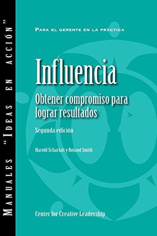 [d9424] #Read~ !Online* Influence: Gaining Commitment, Getting Results Second Edition (ESLA-e): Gaining Commitment, Getting Results Second Edition (ESLA-e) - Harold Scharlatt *P.D.F*