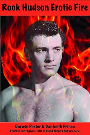 [fcd01] #R.e.a.d# !O.n.l.i.n.e% Rock Hudson Erotic Fire (Blood Moon's Babylon Series) - Darwin Porter #PDF^