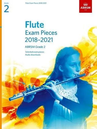 [94b95] @R.e.a.d# ~O.n.l.i.n.e* Flute Exam Pieces 2018-2021, ABRSM Grade 2: Selected from the 2018-2021 syllabus. Score & Part, Audio Downloads (ABRSM Exam Pieces) - Associated Board of the Royal Schools of Music %ePub#