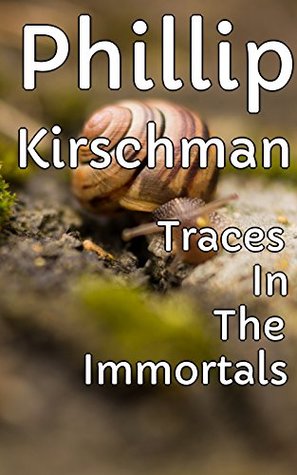 [0a1fd] ^F.u.l.l.~ !D.o.w.n.l.o.a.d# Traces In The Immortals - Valentine Of Paradise - Phillip Kirschman @P.D.F@