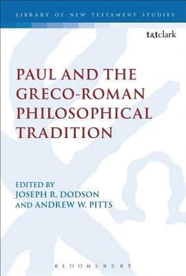 8a8c9] ^D.o.w.n.l.o.a.d^ Paul and the Greco-Roman Philosophical Tradition - Joseph R. Dodson *PDF!