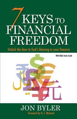 [e95cd] ~Read% 7 Keys to Financial Freedom: Unlock the Door to God's Blessing in your finances - Jon Byler ~P.D.F@