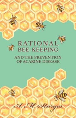 [10863] @R.e.a.d* !O.n.l.i.n.e# Rational Bee-Keeping and the Prevention of Acarine Disease - Arthur Manning Sturges %PDF~