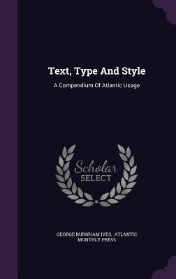 [d35c6] #Download@ Text, Type and Style: A Compendium of Atlantic Usage - George B. Ives ~ePub*