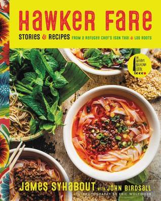 [fdb87] %F.u.l.l.! *D.o.w.n.l.o.a.d@ Hawker Fare: Simple Recipes for Thai Isan Lao Home Cooking - James Syhabout #PDF^