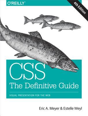 [b0f51] @R.e.a.d* Css: The Definitive Guide: Visual Presentation for the Web - Eric A. Meyer *PDF*