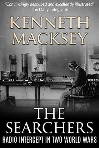 [df979] ~Download~ The Searchers: Radio Intercept in the Two World Wars - Kenneth John Macksey *ePub~