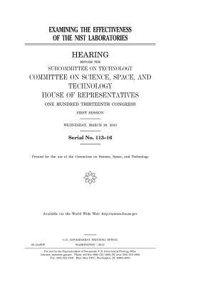 [cf0c7] !F.u.l.l.* !D.o.w.n.l.o.a.d@ Examining the Effectiveness of the Nist Laboratories Before the Subcommittee on Technology, Committee on Science, Space, and Technology, House of Representatives, One Hundred Thirteenth Congress, First Session, Wednesday, March 20, 2013. - U.S. Congress ~P.D.F*