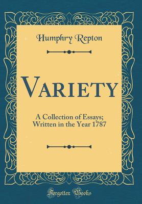 [e5ba5] @Read! #Online~ Variety: A Collection of Essays; Written in the Year 1787 (Classic Reprint) - Humphry Repton ~e.P.u.b~