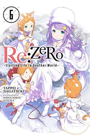 [fd3eb] ^F.u.l.l.% #D.o.w.n.l.o.a.d~ Re:ZERO -Starting Life in Another World-, Vol. 6 - Tappei Nagatsuki ~e.P.u.b@
