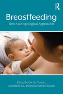 [ea972] #R.e.a.d~ ~O.n.l.i.n.e~ Breastfeeding: New Anthropological Approaches - Cecilia Tomori ~e.P.u.b#