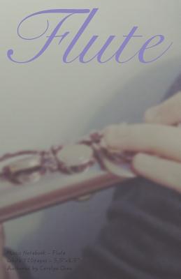 [fceb5] ~R.e.a.d^ !O.n.l.i.n.e^ Music Notebook - Flute: Classic Notebook / Left 18 Stave * Right 8 Stave * 120pages - Carolyn Chen !ePub*