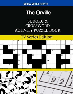 b980a] #D.o.w.n.l.o.a.d% The Orville Sudoku and Crossword Activity Puzzle Book: TV Series Edition - Mega Media Depot #PDF*