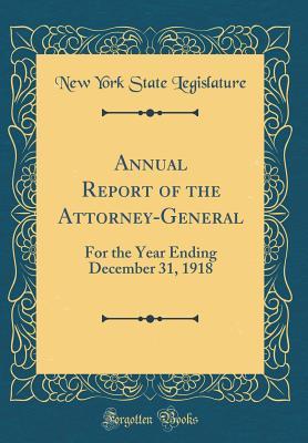 [0021c] ^Read# #Online% Annual Report of the Attorney-General: For the Year Ending December 31, 1918 (Classic Reprint) - State of New York (USA) ^PDF%