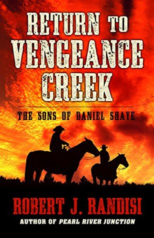 [ecaa4] *F.u.l.l.% @D.o.w.n.l.o.a.d* Return to Vengeance Creek (The Sons of Daniel Shaye) - Robert J. Randisi ^PDF%