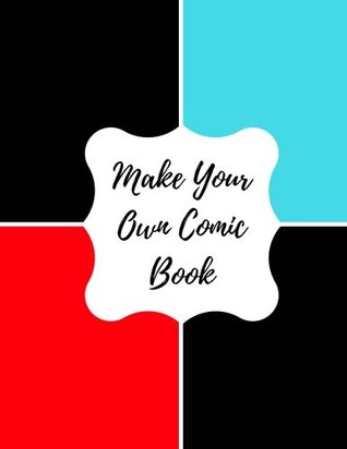 [1940f] ^Read~ Make Your Own Comic Book: Blank/ Empty Cartoon Strips 8.5 x 11 in 100 Pages Multi Panels Comic Book Paper Template Journal Notebook Format. Build Your Own Comic Book - Insignia Cartoons And Comics #ePub!