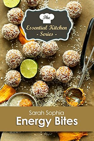[eef16] %R.e.a.d@ #O.n.l.i.n.e~ Energy Bar Recipes (The Essential Kitchen Series Book 173) - Sarah Sophia *ePub^
