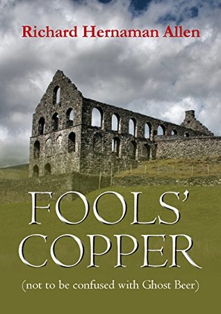 643b7] %D.o.w.n.l.o.a.d@ Fools’ Copper (not to be confused with Ghost Beer) - Richard Hernaman Allen %PDF#