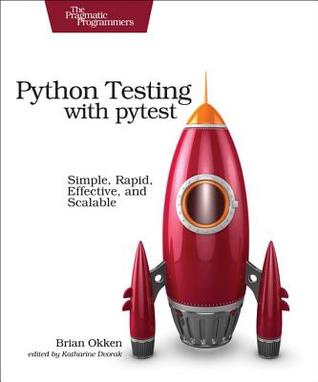 [38cc2] *Read~ !Online~ Python Testing with Pytest: Simple, Rapid, Effective, and Scalable - Brian Okken ^PDF#
