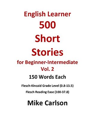 [20288] ^Read# English Learner 500 Short Stories for Beginner-Intermediate Vol. 2 - Mike Carlson #P.D.F!