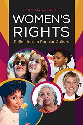 [386a6] *Read^ !Online@ Women's Rights: Reflections in Popular Culture (Issues Through Pop Culture) - Ann M. Savage *e.P.u.b@