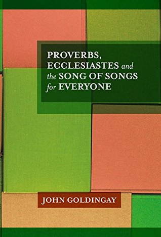[ac98c] *Read% Proverbs, Ecclesiastes and the Song of Songs For Everyone - John Goldingay %ePub#