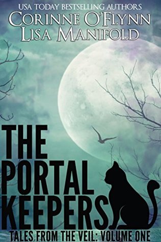[2fd1d] ~R.e.a.d# The Portal Keepers (Tales from the Veil Book 1) - Corinne O'Flynn !ePub~