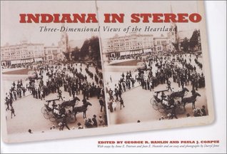 [5a79e] ^Read@ ~Online# Indiana in Stereo: Three-Dimensional Views of the Heartland - George R. Hanlin (Editor),‎ Paula Corpuz (Editor) ^ePub#