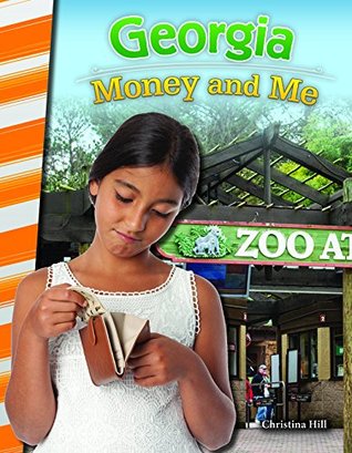 [e9501] *Read% Georgia: Money and Me (Social Studies Readers) - Christina Hill #P.D.F#