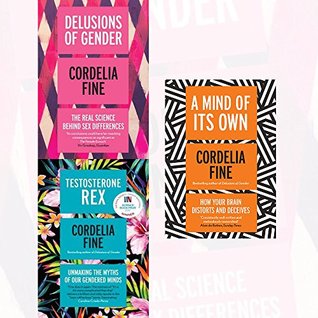 [4a260] *Read* Delusions of Gender / Testosterone Rex / A Mind of Its Own - Cordelia Fine @P.D.F!