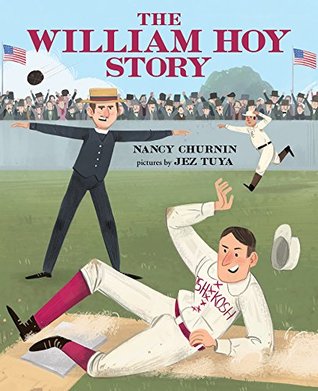 [a1084] *Read# The William Hoy Story: How a Deaf Baseball Player Changed the Game - Nancy Churnin ^ePub!