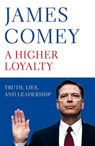 [d34b6] #R.e.a.d* ~O.n.l.i.n.e@ A Higher Loyalty: Truth, Lies, and Leadership - James Comey ^ePub~