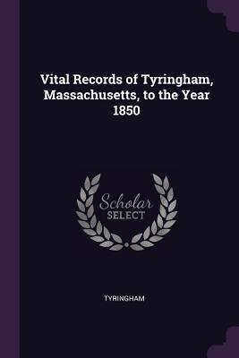 [bbc7d] ~F.u.l.l.~ #D.o.w.n.l.o.a.d@ Vital Records of Tyringham, Massachusetts, to the Year 1850 - Tyringham !e.P.u.b!