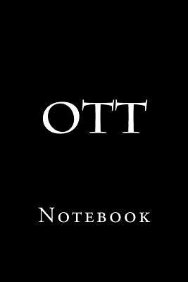 [7acd3] @Read~ @Online! Ott: Notebook, 150 Lined Pages, Softcover, 6 X 9 -  !P.D.F^