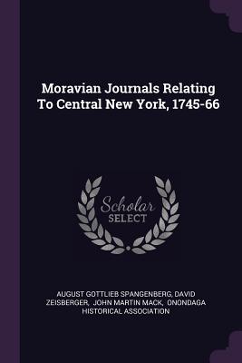 [af913] %Full! %Download~ Moravian Journals Relating to Central New York, 1745-66 - August Gottlieb Spangenberg %e.P.u.b@