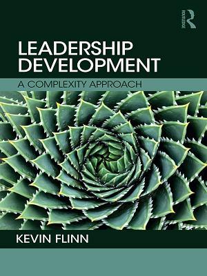 [e1762] %Full@ ~Download% Leadership Development: A Complexity Approach - Kevin Flinn #P.D.F#