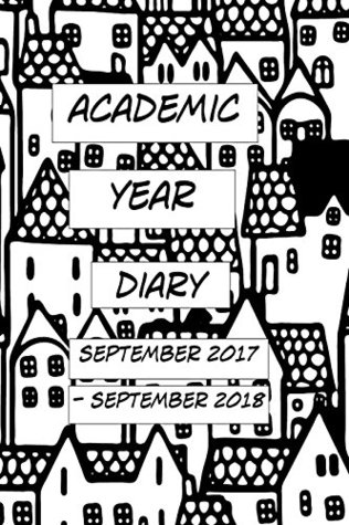 [1e417] ~Read@ Academic Year Diary - 6x9 Handy Diary - Art Houses: Sept 2017 - Sept 2018 - Week on Two Pages - Ferneva Books ~PDF%