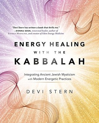[26793] #Download% Energy Healing with the Kabbalah: Integrating Ancient Jewish Mysticism with Modern Energetic Practices - Devi Stern %P.D.F!